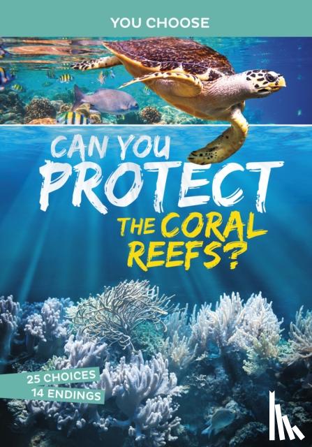 Burgan, Michael - Can You Protect the Coral Reefs?