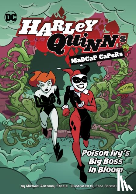 Steele, Michael Anthony - Poison Ivy's Big Boss in Bloom