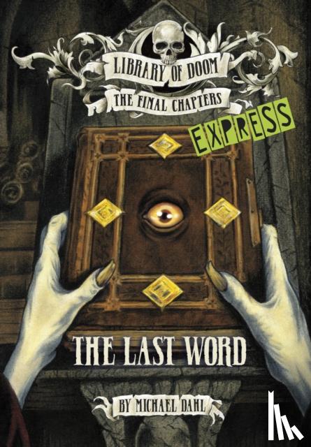 Dahl, Michael (Author) - The Last Word - Express Edition