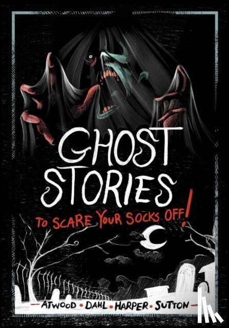 Dahl, Michael (Author), Sutton, Laurie S., Harper, Benjamin, Atwood, Megan - Ghost Stories to Scare Your Socks Off!