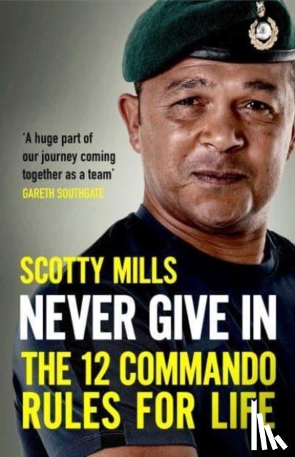Mills, Major Scotty - Never Give In