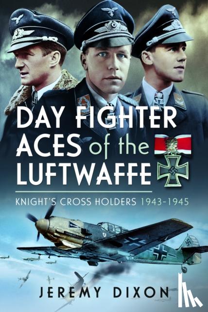 Dixon, Jeremy - Day Fighter Aces of the Luftwaffe