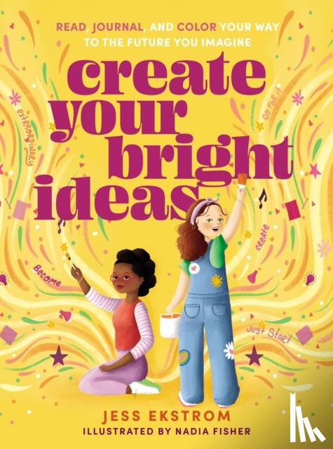 Ekstrom, Jess - Create Your Bright Ideas