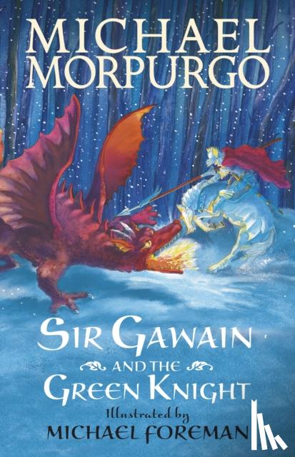 Morpurgo, Sir Michael - Sir Gawain and the Green Knight