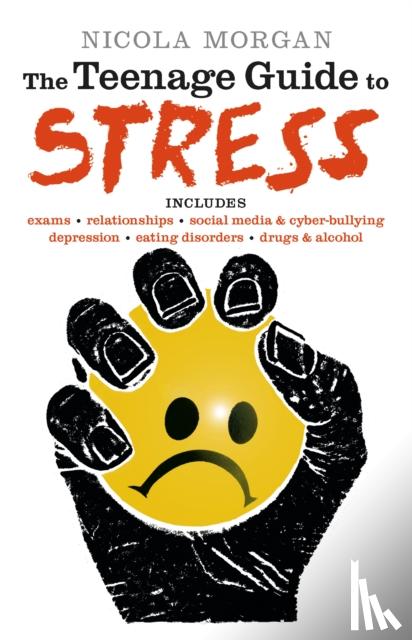 Morgan, Nicola - The Teenage Guide to Stress
