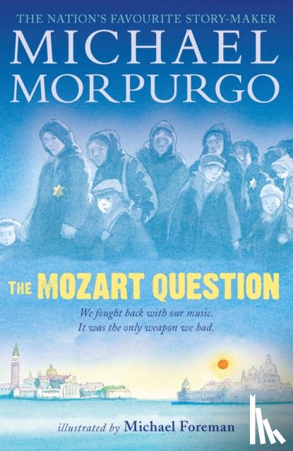 Morpurgo, Sir Michael - The Mozart Question