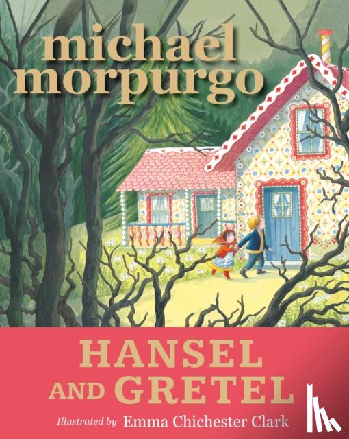 Morpurgo, Sir Michael - Hansel and Gretel