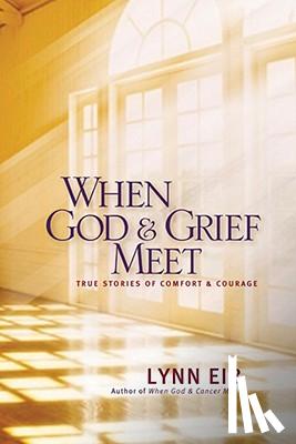 Eib, Lynn - When God & Grief Meet