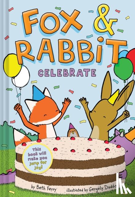 Ferry, Beth - Fox & Rabbit Celebrate (Fox & Rabbit Book #3)