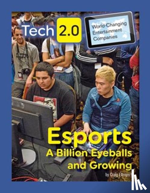 Ellenport, Craig - Esports: A Billion Eyeballs and Growing