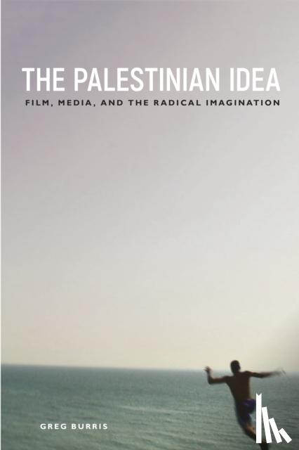 Burris, Greg - The Palestinian Idea