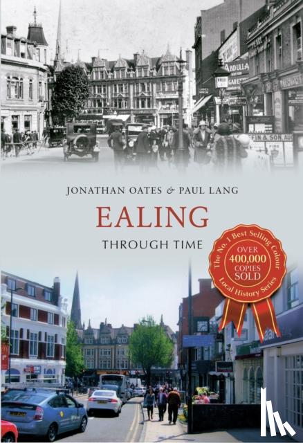 Oates, Dr Jonathan, Howard Lang, Paul - Ealing Through Time