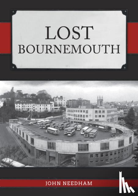 Needham, John - Lost Bournemouth