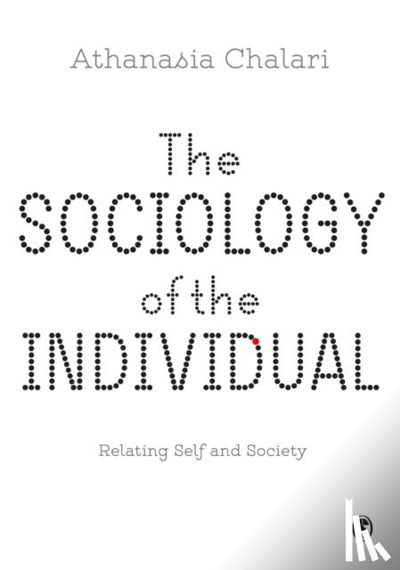Chalari - The Sociology of the Individual: Relating Self and Society