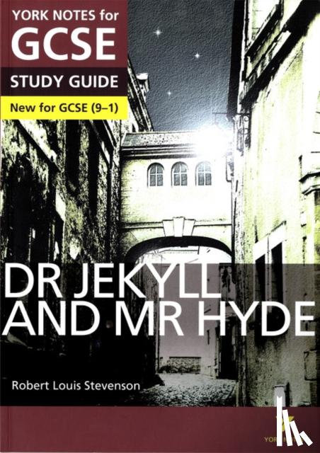 Rooney, Anne, Stevenson, Robert - Dr Jekyll and Mr Hyde York Notes GCSE English Literature Study Guide - for 2026, 2027 exams