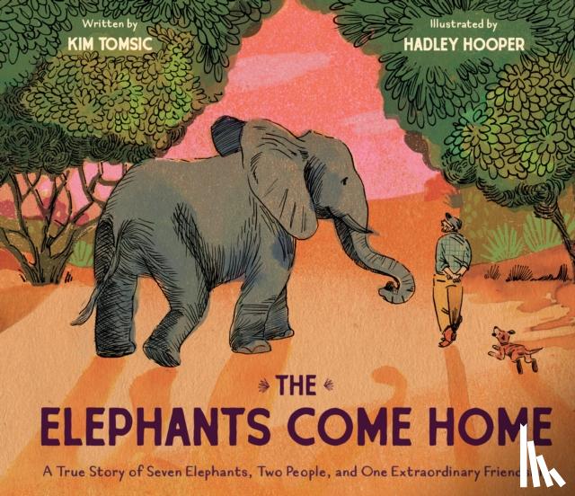 Tomsic, Kim - The Elephants Come Home