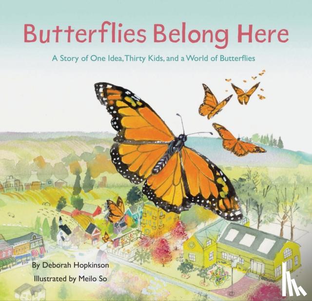 Hopkinson, Deborah - Butterflies Belong Here