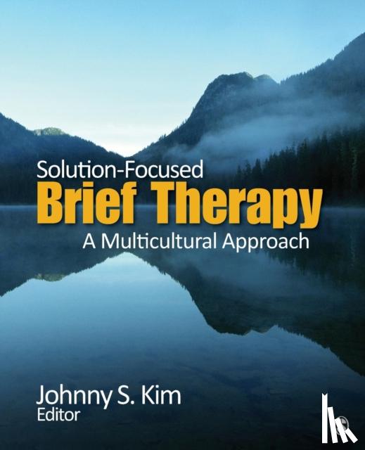 Kim - Solution-Focused Brief Therapy: A Multicultural Approach