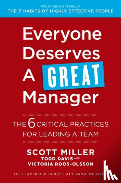 Miller, Scott Jeffrey, Davis, Todd - Everyone Deserves a Great Manager