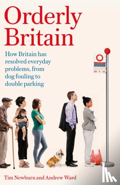 Newburn, Tim, Ward, Andrew - Orderly Britain