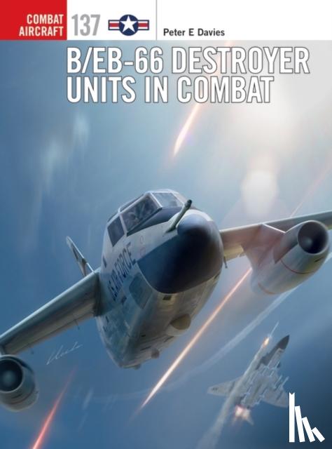 Davies, Peter E. - B/EB-66 Destroyer Units in Combat