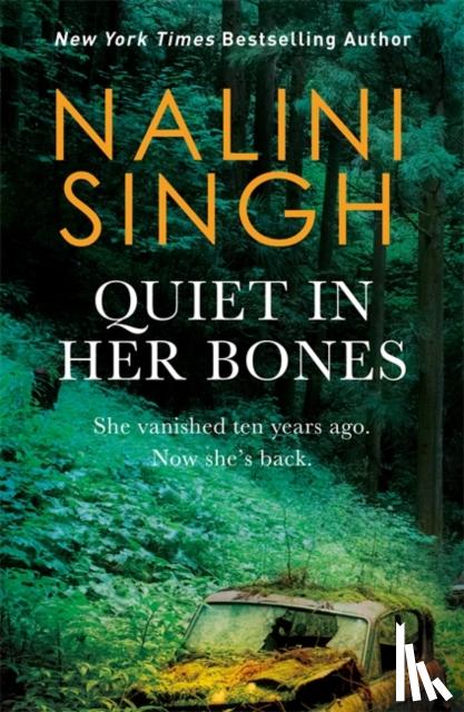 Singh, Nalini - Quiet in Her Bones