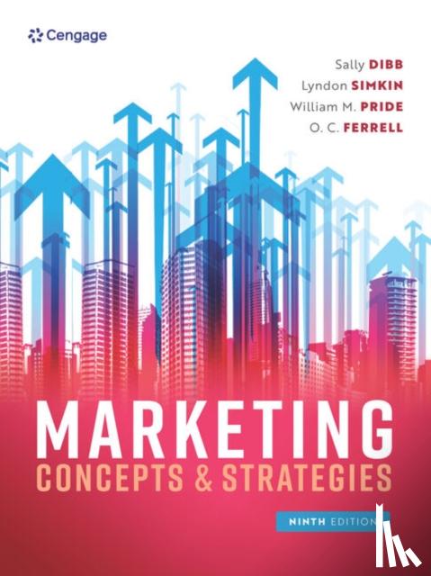 Dibb, Sally (Coventry University, Simkin, Lyndon (Coventry University, Pride, William (Texas A&M University), Ferrell (Auburn University, USA) - Marketing Concepts and Strategies