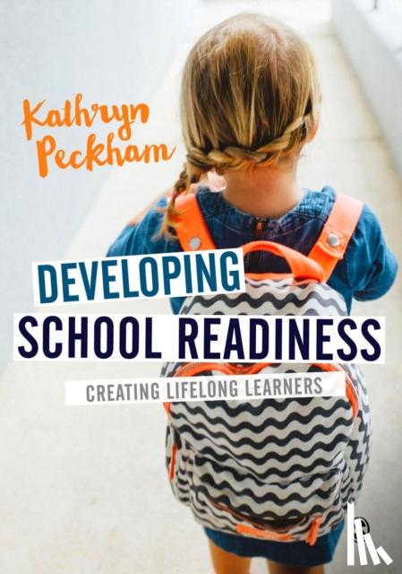 Peckham - Developing School Readiness: Creating Lifelong Learners