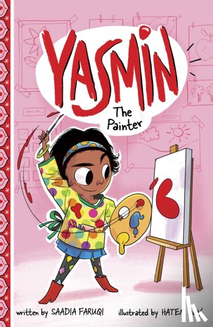 Faruqi, Saadia - Yasmin the Painter
