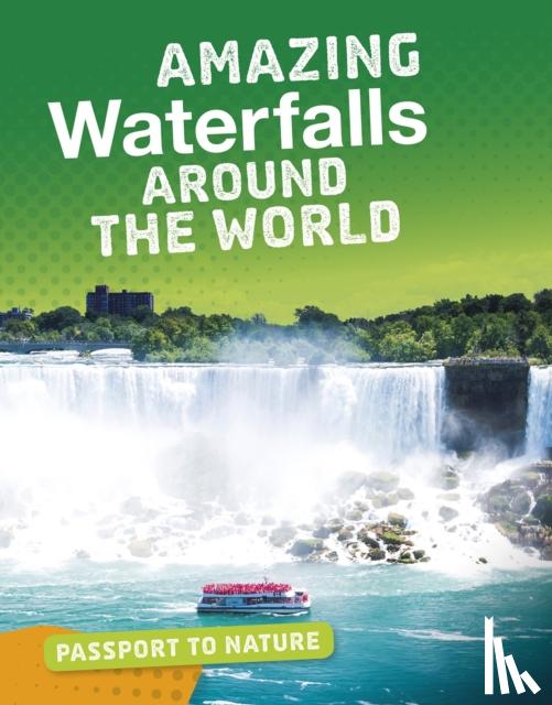 Roxanne Troup - Amazing Waterfalls Around the World