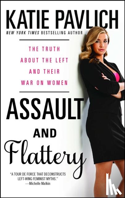 Pavlich, Katie - Assault and Flattery