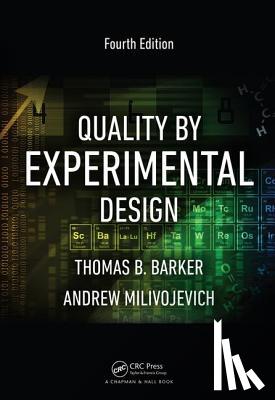 Barker, Thomas B., Milivojevich, Andrew - Quality by Experimental Design