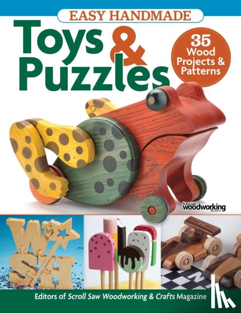 Editors of Scroll Saw Woodworking & Crafts - Easy Handmade Toys & Puzzles