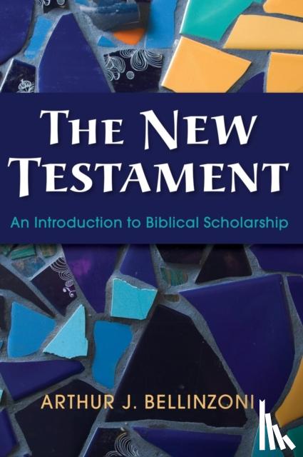 Bellinzoni, Arthur J - The New Testament
