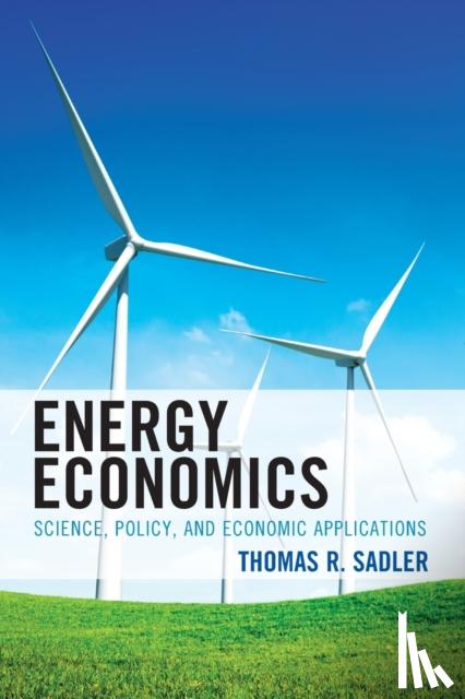 Sadler, Thomas R. - Energy Economics