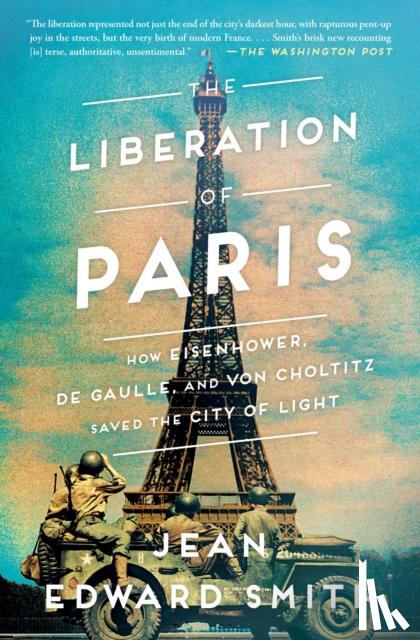 Smith, Jean Edward - The Liberation of Paris