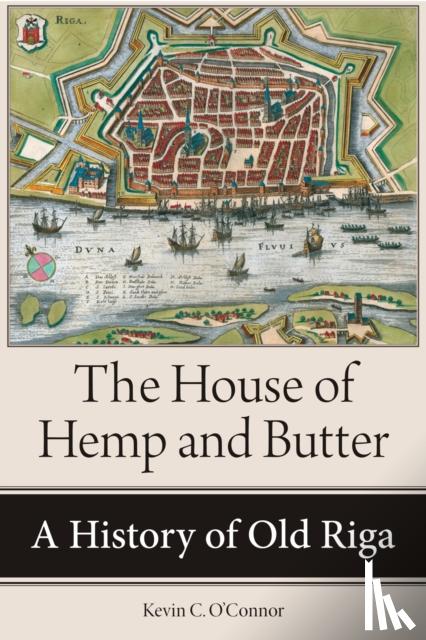 O'Connor, Kevin C. - The House of Hemp and Butter