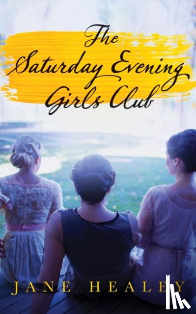 Healey, Jane - The Saturday Evening Girls Club
