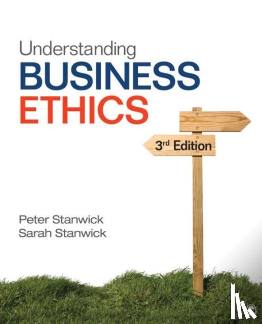Stanwick - Understanding Business Ethics