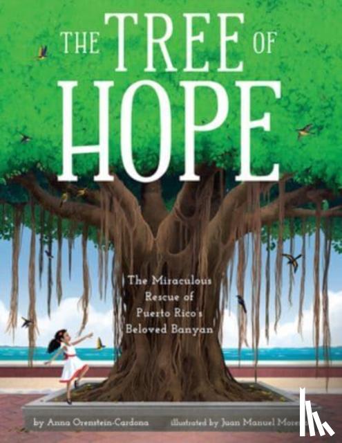 Orenstein-Cardona, Anna - The Tree of Hope