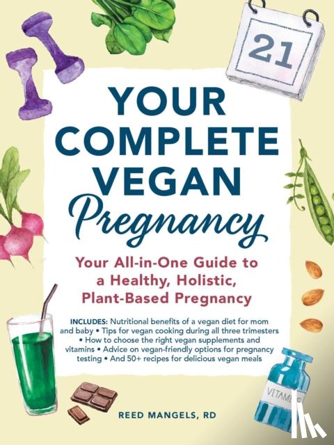 Mangels, Reed - Your Complete Vegan Pregnancy