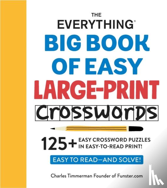 Timmerman, Charles - Everything Big Book of Easy Large-Print Crosswords