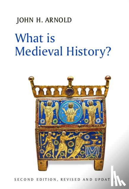Arnold, John H. (Reader in Medieval History - What is Medieval History?