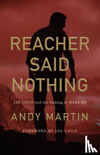 Martin, Andy (University of Cambridge) - Reacher Said Nothing