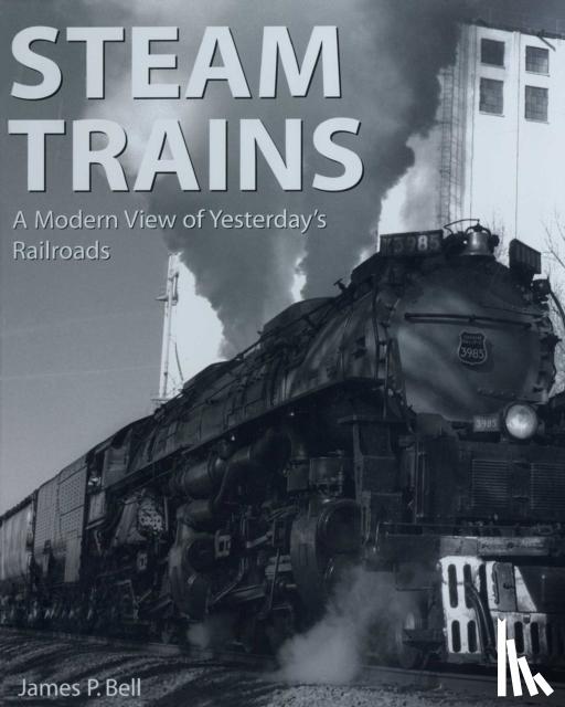 Bell, James P. - Steam Trains