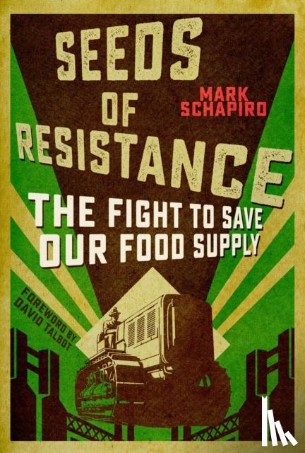 Schapiro, Mark - Seeds of Resistance