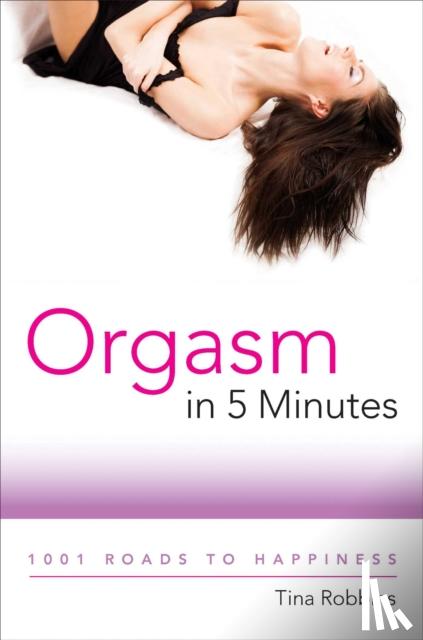 Robbins, Tina - Orgasm in 5 Minutes