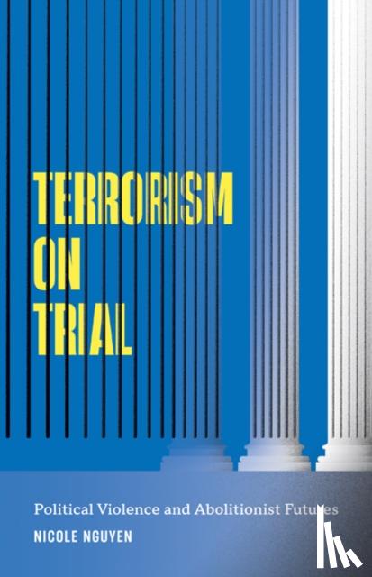 Nguyen, Nicole - Terrorism on Trial