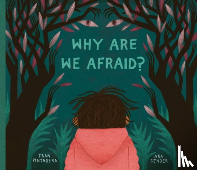 Pintadera, Fran - Why Are We Afraid?