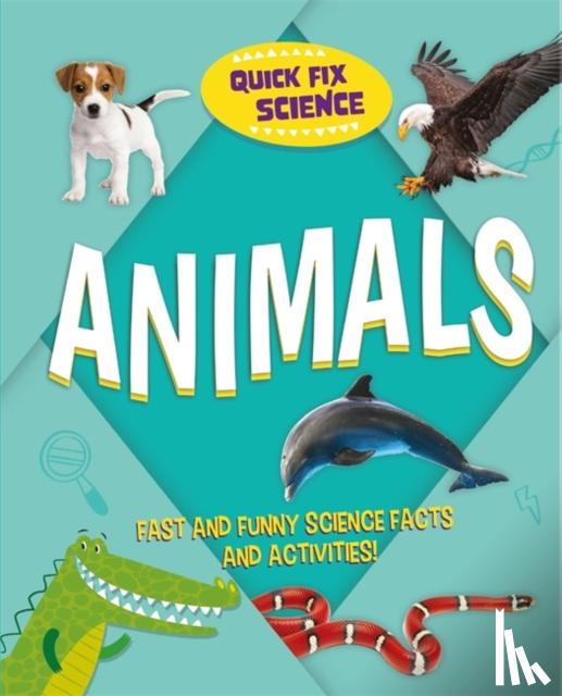 Mason, Paul - Quick Fix Science: Animals